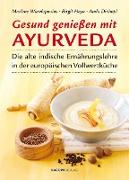 Gesund geniessen mit Ayurveda