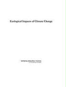 Ecological Impacts of Climate Change