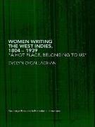 Women Writing the West Indies, 1804-1939