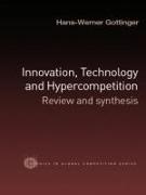 Innovation, Technology and Hypercompetition