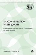 In Conversation with Jonah: Conversation Analysis, Literary Criticism and the Book of Jonah