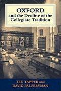 Oxford and the Decline of the Collegiate Tradition