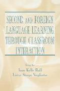 Second and Foreign Language Learning Through Classroom Interaction