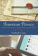 American Privacy: The 400-Year History of Our Most Contested Right