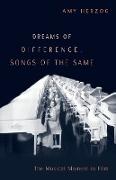 Dreams of Difference, Songs of the Same