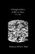 Mining Frontiers of the Far West, 1848-1880