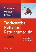 Taschenatlas Notfall & Rettungsmedizin