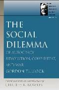 The Social Dilemma: Of Autocracy, Revolution, Coup d'Etat, and War