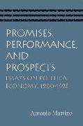 Promises, Performance, & Prospects