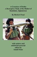 A Grammar of Pashto A Descriptive Study of the Dialect of Kandahar, Afghanistan