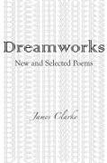 DreamWorks: New and Selected Poems