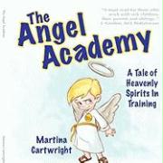 The Angel Academy: A Tale of Heavenly Spirits in Training