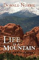 Life Is a Mountain