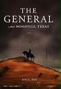 The General and Monaville, Texas