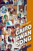 Cairo Swan Song