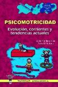 La psicomotricidad : evolución, corrientes y tendencias actuales