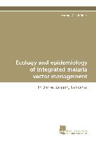 Ecology and epidemiology of integrated malaria vector management