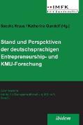 Stand und Perspektiven der deutschsprachigen Entrepreneurship- und KMU-Forschung