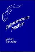 Anthroposophische Medizin – Teil I