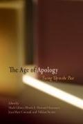 The Age of Apology: Facing Up to the Past