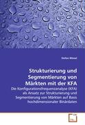 Strukturierung und Segmentierung von Märkten mit der KFA
