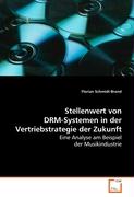 Stellenwert von DRM-Systemen in derVertriebstrategie der Zukunft