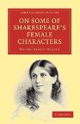 On Some of Shakespeare's Female Characters