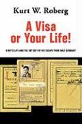 A Visa or Your Life!