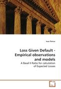 Loss Given Default - Empirical observations and models