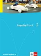 Impulse Physik. Ausgabe für Nordrhein-Westfalen G8. Schülerbuch für die Klassen 7-9