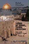Tierra de Israel, tierra de Palestina : viajes entre el desierto y el mar