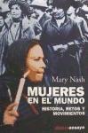 Mujeres en el mundo : historia, retos y movimientos