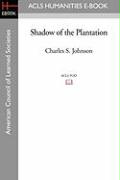 Shadow of the Plantation