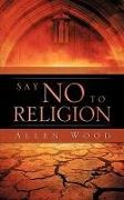 Say No to Religion