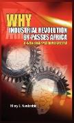 Why Industrial Revolution By-Passes Africa