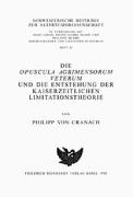 Die Opuscula agrimensorum veterum und die Entstehung der kaiserzeitlichen Limitationstheorie