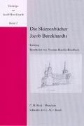 Die Skizzenbücher Jacob Burckhardts