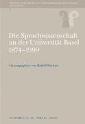 Sprachwissenschaft in Basel 1874-1999