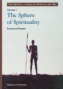 Living on Earth in the Sky: The Anyuak. An analytic account of the... / The Sphere of Spirituality