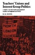 Teachers' Unions and Interest Group Politics