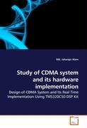 Study of CDMA system and its hardware implementation