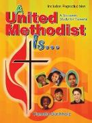 A United Methodist Is