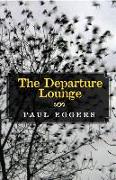 The Departure Lounge: Stories and a Novella