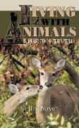 Living with Animals/ Hardy's Truth