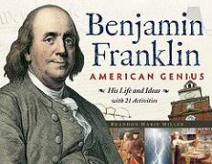 Benjamin Franklin, American Genius: His Life and Ideas with 21 Activities Volume 28