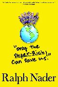 Only the Super-Rich Can Save Us!