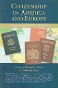 Citizenship in America and Europe: Beyond the Nation-State?