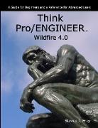 Think Pro/Engineer Wildfire 4.0