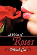 A Vision of Roses