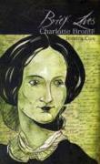 Brief Lives: Charlotte Bronte